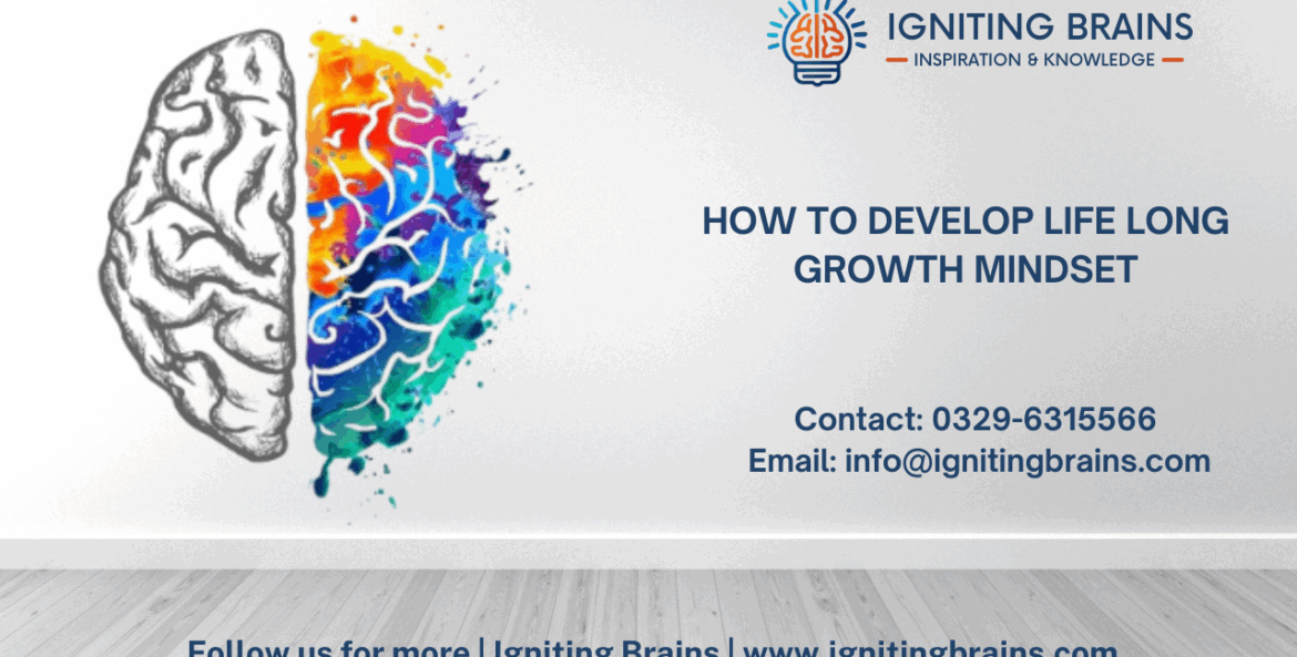 How to develop life long growth mindset